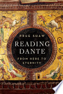 Reading Dante : From Here to Eternity /