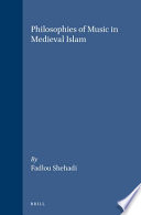 Philosophies of music in medieval Islam /