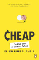 Cheap : the high cost of discount culture /