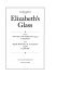 Elizabeth's glass : with "The glass of the Sinful Soul" (1544) by Elizabeth I, and "Epistle dedicatory" & "Conclusion" (1548) by John Bale / Marc Shell.