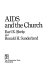 AIDS and the church / Earl E. Shelp and Ronald H. Sunderland.