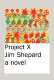 Project X : a novel /