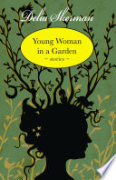 Young woman in a garden : stories / Delia Sherman.