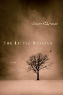 The little Russian / Susan Sherman.