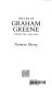 The life of Graham Greene / Norman Sherry.