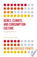 Genes, climate, and consumption culture : connecting the dots /