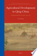 Agricultural development in Qing China : a quantitative study, 1661-1911 /