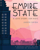 Empire State : a love story (or not) /