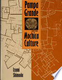 Pampa Grande and the Mochica culture /