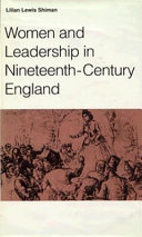 Women and leadership in nineteenth-century England / Lilian Lewis Shiman.