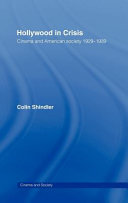 Hollywood in crisis : cinema and American society, 1929-1939 /