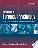 Introduction to forensic psychology : court, law enforcement, and correctional practices /