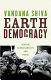 Earth democracy : justice, sustainability, and peace /