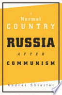 A normal country : Russia after communism / Andrei Shleifer.