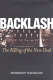 Backlash : the killing of the New Deal /