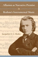 Allusion as narrative premise in Brahms's instrumental music /