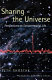 Sharing the universe : perspectives on extraterrestrial life /