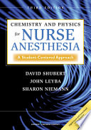 Chemistry and physics for nurse anesthesia : a student-centered approach /