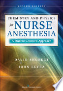 Chemistry and physics for nurse anesthesia : a student-centered approach /