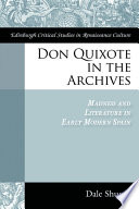 Don Quixote in the archives : madness and literature in early modern Spain / Dale Shuger.