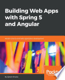 Building Web Apps with Spring 5 and Angular.