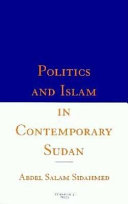 Politics and Islam in contemporary Sudan /