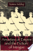 Anxieties of Empire and the fiction of intrigue /