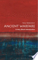 Ancient warfare : a very short introduction / Harry Sidebottom.
