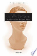 The subject and other subjects : on ethical, aesthetic, and political identity /