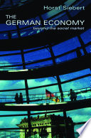 The German economy : beyond the social market / Horst Siebert.