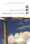 Democracy in Europe / Larry Siedentop.