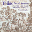 Toiles for all seasons : French & English printed textiles /