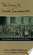 The diary of Dawid Sierakowiak : five notebooks from the Łódź ghetto /