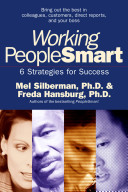 Working PeopleSmart : 6 strategies for success / Mel Silberman, Freda Hansburg.