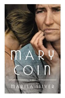 Mary Coin / Marisa Silver.