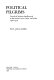 Political pilgrims : travels of Western intellectuals to the Soviet Union, China, and Cuba, 1928-1978 / Paul Hollander.