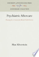 Psychiatric Aftercare : Planning for a Community Mental Health Service /