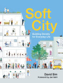 Soft city : building density for everyday life /