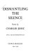 Dismantling the silence : poems / by Charles Simic ; with a note by Richard Howard.