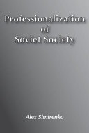 Professionalization of Soviet society /