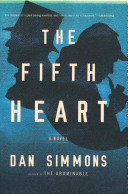 The fifth heart / Dan Simmons.