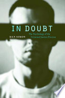 In Doubt : the psychology of the criminal justice process /