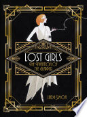 Lost girls : the invention of the flapper / Linda Simon.