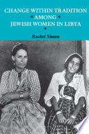 Change within tradition among Jewish women in Libya /