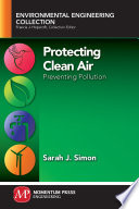 Protecting clean air : preventing pollution /