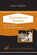 Tanners of Taiwan : life strategies and national culture /