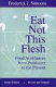 Eat not this flesh : food avoidances from prehistory to the present /