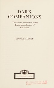 Dark companions : the African contribution to the European exploration of East Africa /