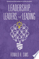 Leadership, leaders and leading /