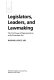 Legislators, leaders, and lawmaking : the U.S. House of Representatives in the postreform era / Barbara Sinclair.